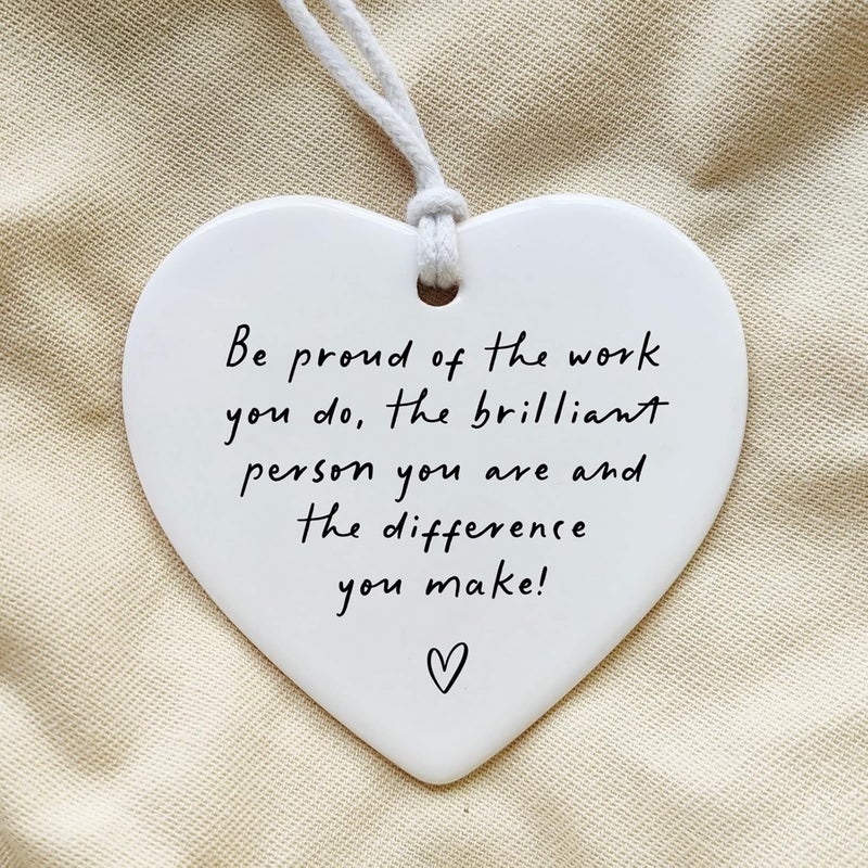 WCDHOR Be Proud of the Work You Do, Thank You Gift, Ceramic Heart Keepsake, Leaving Gift, New Job Gift, Heart Hanging Decoration, Coworker Gift, Keepsake for Teacher, Nurse, Coworker Retirement Gifts - Image 2
